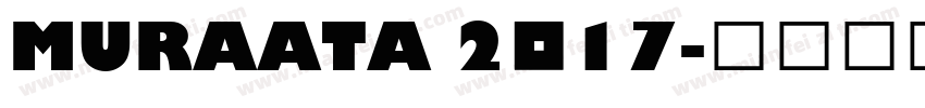 MURAATA 2017字体转换